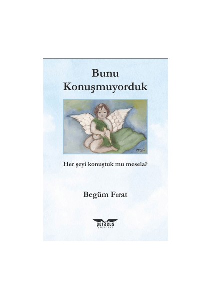 Bunu Konuşmuyorduk
