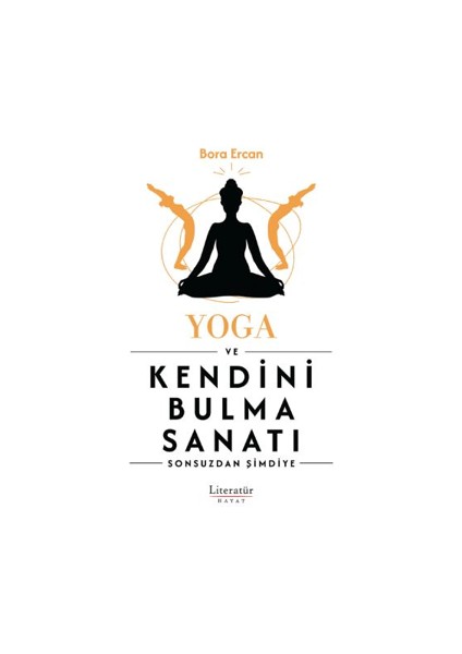 Yoga ve Kendini Bulma Sanatı