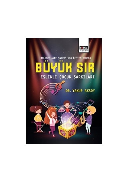 Büyük Sır - Eşlikli Çocuk Şarkıları