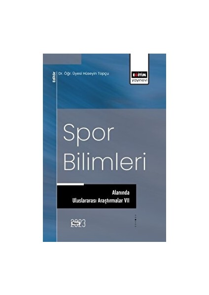 Spor Bilimleri Alanında Uluslararası Araştırmalar Vıı