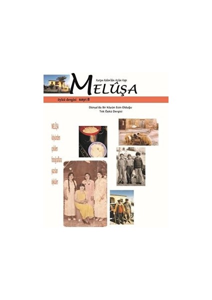 Meluşa Öykü Dergisi Sayı: 8 Ekim - Kasım - Aralık Sayısı 2019