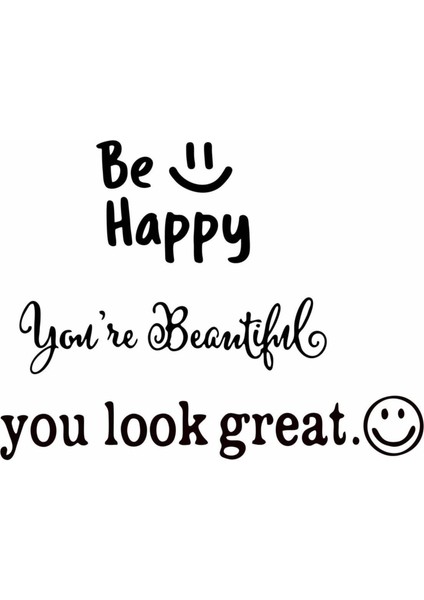 Hediyene Bak Be Happy | You're Beautiful | You Look Great | Dekoratif Duvar Ayna Cam Dekor Yazı Sticker 3'lü