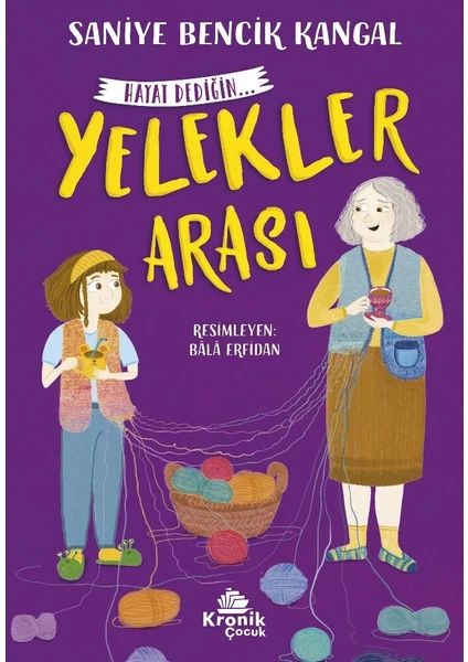 Hayat Dediğin 1 - Yelekler Arası - Saniye Bencik Kangal