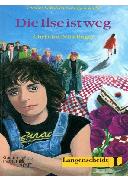 Die Ilse Ist Weg -Christine Nostlinger