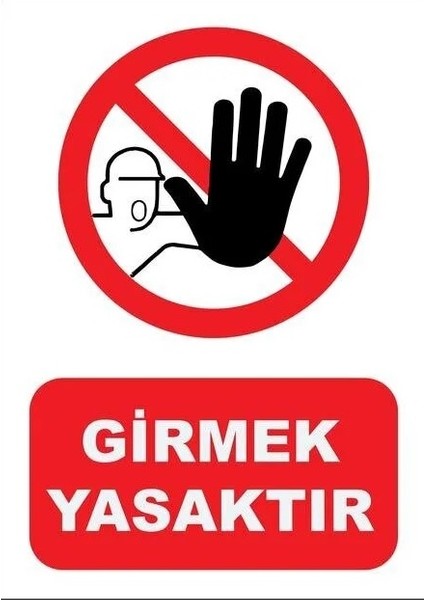Girmek Yasaktır Uyarı Levhası 25 x 35 cm - 5 Adetlik Toptan Set - Folyo Baskı Yüksek Teknolojisi