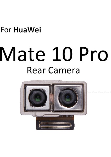 Arka Arka Ana Ön Bakan Selfie Kamera Huawei Mate 10 9 Pro Lite Büyük Küçük Modül Şerit Flex Kablo Tamir Parçaları (Yurt Dışından)