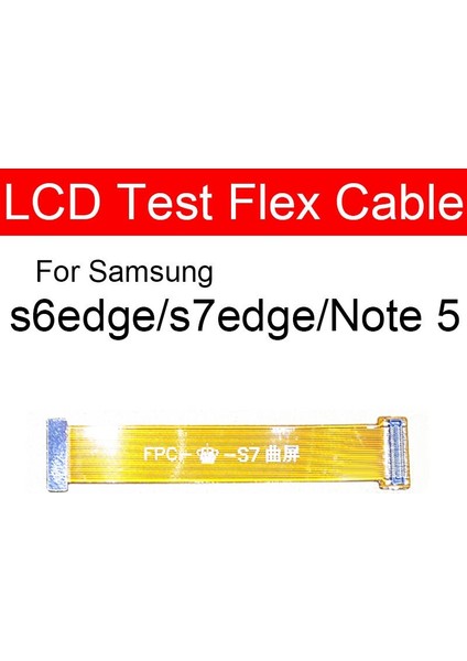 LCD Ekran Dokunmatik Ekran Uzatma Flex Kablo Samsung S8 S8 + S10 S10 + Not 8 9 S6 S7 S6 Kenar S7 Kenar LCD Test Cihazı Uzatma Testi (Yurt Dışından)