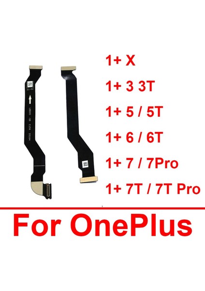 Anakart Konektörü Flex Kablo Oneplus 1 + 3 3t 5 5t 6 6t 7 7t Pro x Anakart LCD Ekran Şerit Kablo Yedek Parçalar (Yurt Dışından)