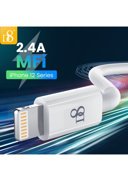 D8 Mfi Hızlı Şarj USB Kablosu iPhone 13 11 12 Pro x Max Xs x Xr 8 7 Artı 2.4A Hızlı Şarj Kablosu USB Şarj Aleti Veri Kablosu (Yurt Dışından)