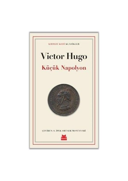 Küçük Napolyon - Victor Hugo