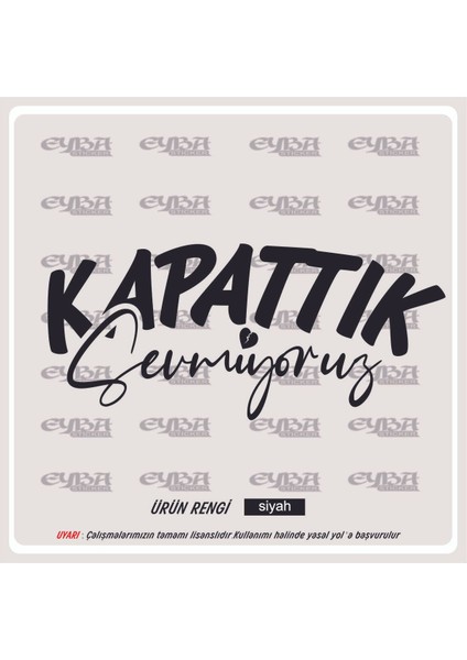 Kapattık Sevmiyoruz 18X8CM Oto Sticker Motor Sticker Karavan Yapıştırma Çıkartma Taksi