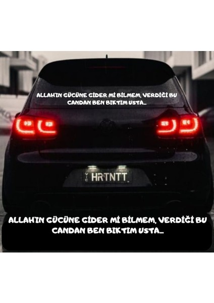 Allah'ın Gücüne Gider Mi Bilmem, Verdiği Bu Candan Ben Bıktım Usta Araba Yazısı