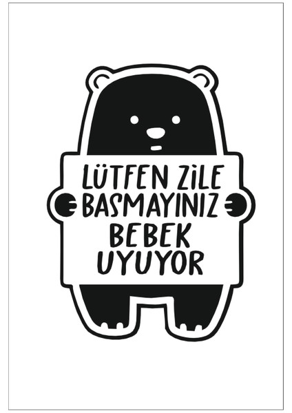 Lütfen Zile Basmayınız - Bebek Uyuyor Ayıcık Sticker 12X16 cm