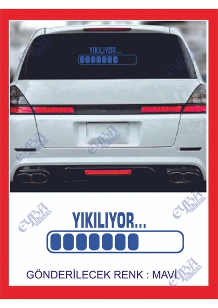 Yıkılıyor Sticker -20X6CM- 1 Adet- Oto Sticker ,traktör Sticker,karavan Sticker,motorsikler Sticker