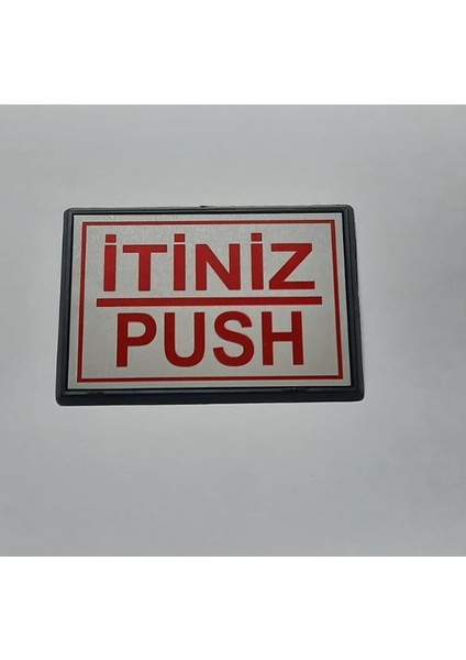 Push - Itiniz Yönlendirme Tabelası Yapışkanlı Küçük Boy 10 x 7 cm