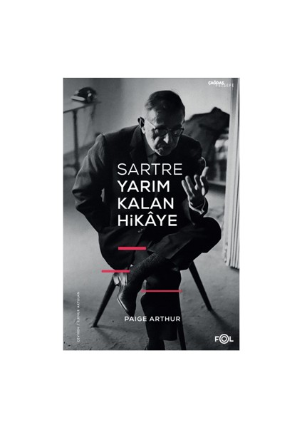 Sartre Yarım Kalan Hikaye - Paige Arthur