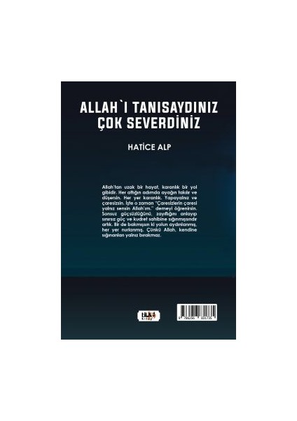 Allah'ı Tanısaydınız Çok Severdiniz - Hatice Alp