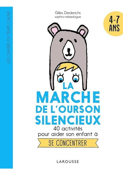 La Marche de L'ourson Silencieux