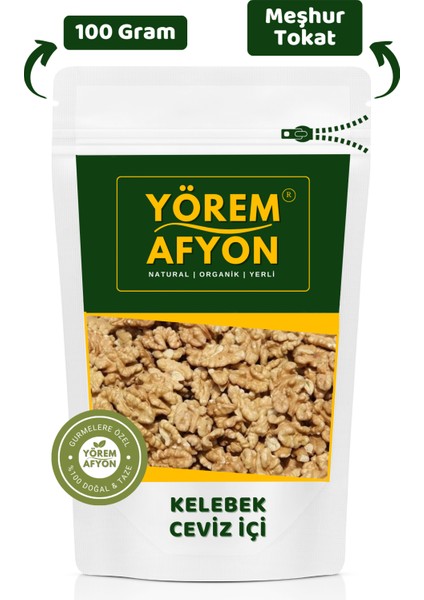 Yörem Afyon Meşhur Tokat Yeni Mahsül Jumbo Boy Yerli Kelebek Ceviz Içi | 100GR.
