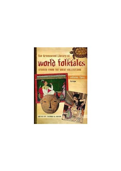 The Greenwood Library Of World Folktales: Stories From The Great Collections, Volume 3, Europe - Thomas A. Harris