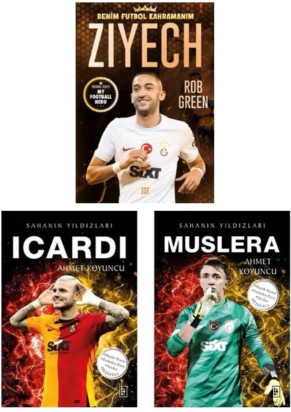 Sahanın Yıldızları Icardi - Muslera - Ziyech 3 Kitap - Ahmet Koyuncu