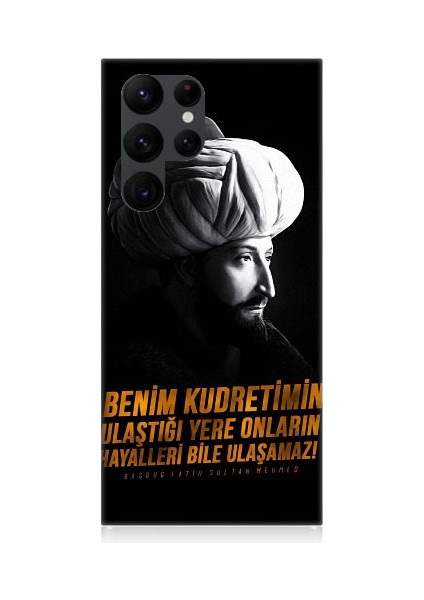 Samsung Galaxy S22 Ultra Uyumlu Fatih Sultan Mehmet Han Desenli Silikon Kılıf