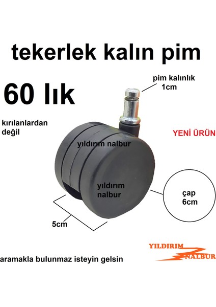 4 Adet Büyük Boy 60 Lık Patron Koltuk Tekerleği Kırılmaz Tekerleği Kalın Pimli Tekerlek Siyah