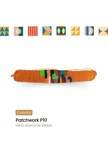 Patchwork P10 Mikro Makrome Bileklik