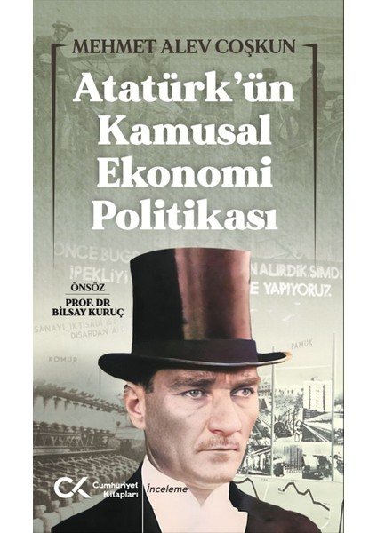 Atatürk’ün Kamusal Ekonomi Politikası - Mehmet Alev Coşkun