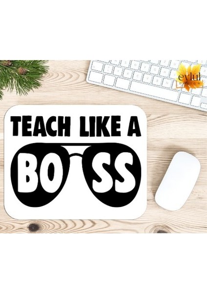 Teach Like A Boss Baskılı Özel Tasarım Dikdörtgen Kaydırmaz Mousepad