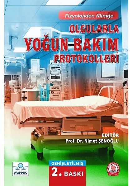 Olgularla Yoğun Bakım Protokolleri - Nimet Şenoğlu