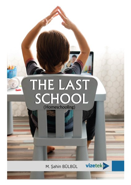 The Last School (Homeschooling)