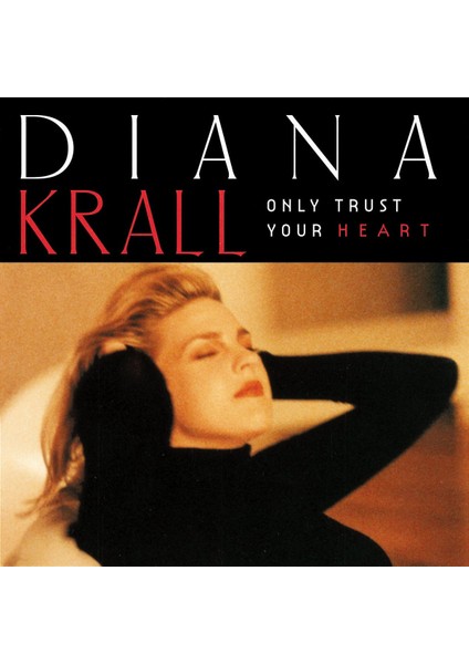 Diana Krall- Only Trust Your Heart - CD