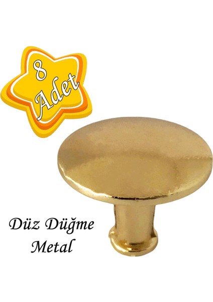 8 Adet Düz Düğme Altın Gold Kulp Mobilya Çekmece Dolap Kapak Kulbu Metal Kulp Aksesuarları Vidalı