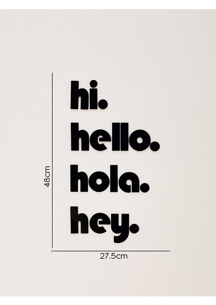 Hello - Hola - Hi - Hey - Duvar Dekoru - Bioplastik