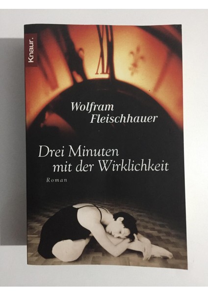 Drei Minuten Mit Der Wirklichkeit - Wolfram Fleischhauer