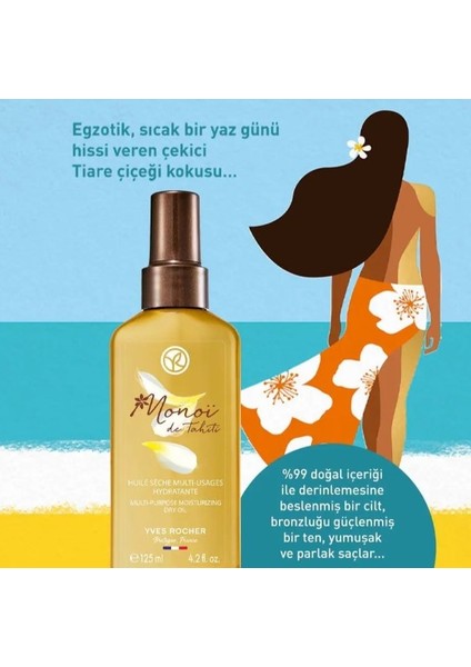 Yves Rocher Monoi Bronzlaştırıcı Aromatik Yağ Tropikal Ada Esintisini Tüm Yıl Yaşamak Isteyenler Için…  125 ml