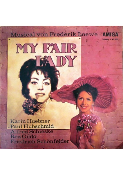 Ali The Stereo My Fair Lady - Frederik Loewe* - Karin Huebner*, Paul Hubschmid, Alfred Schieske, Rex Gildo, Friedrich Schönfelder Klasik Vinly Plak Alithestereo