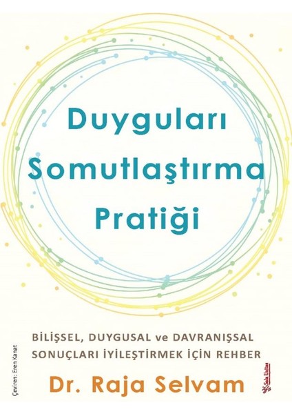 Duyguları Somutlaştırma Pratiği - Raja Selvam