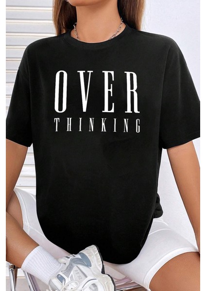 Only Trendwear Unisex Over Thinking Tasarım Tshirt