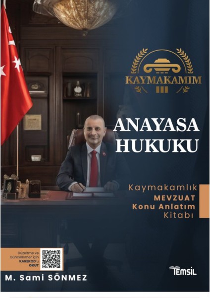 Kaymakamım Anayasa Hukuku Mevzuat Konu Anlatım Kitabı