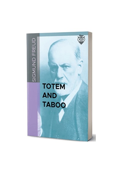 Totem And Taboo - Sigmund Freud