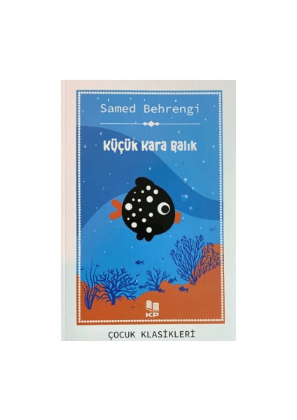 Küçük Kara Balık - Samed Behrengi