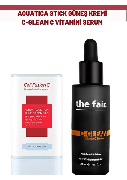 Aquatica Stick Güneş Kremi ve The Fair C Gleam C Vitamini Serum