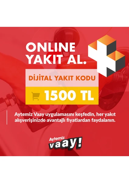 Aytemiz Akaryakıt Aytemiz Vaay Dijital Yakıt Kodu 1500 TL