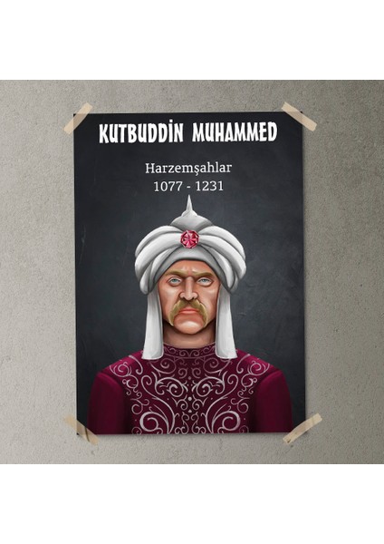 Harzemşahlar - Kutbuddin Muhammed Posteri - PO511