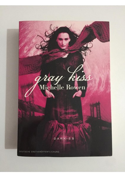 Gray Kiss - Michelle Rowen