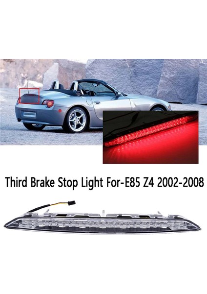 Üçüncü Fren Stop Lambası Arka Stop Lambası 63256917378-BMW E85 Z4 2002-2008 (Yurt Dışından)