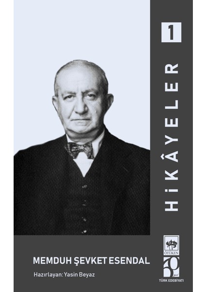 Hikayeler 1 - Memduh Şevket Esendal