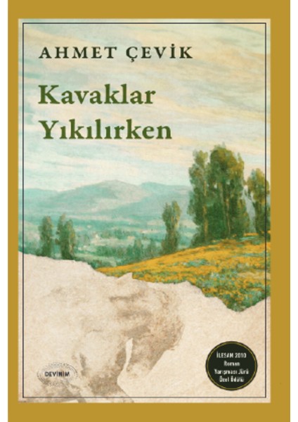 Kavaklar Yıkılırken - Ahmet Çevik